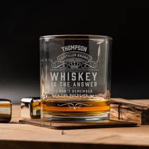 Custom Whiskey Is The Answer Lowball Glasses
