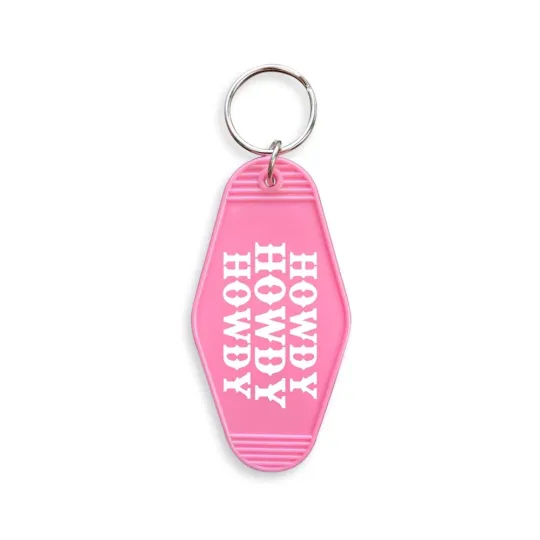 Howdy Howdy Howdy Hotel Motel Key Chain