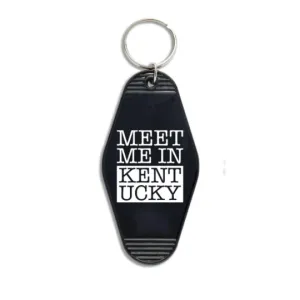 Meet me in Kentucky Hotel Motel Key Chain