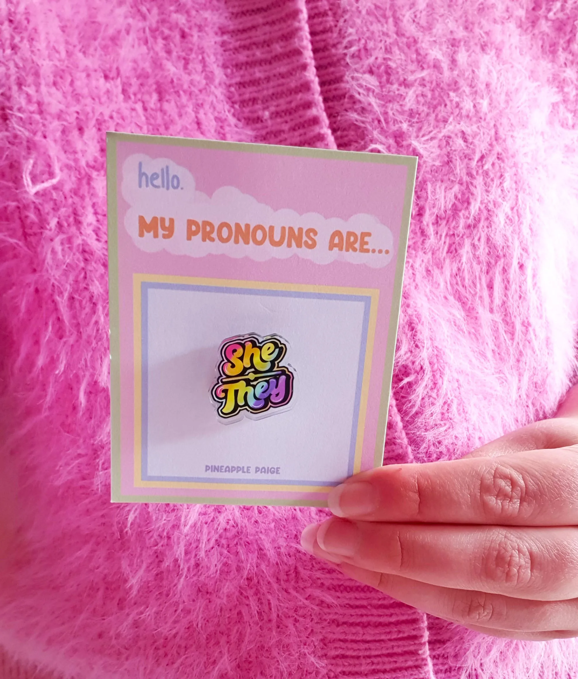 She / They Acrylic Pin