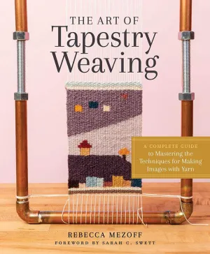 The Art of Tapestry Weaving